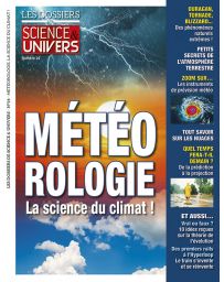 Météorologie, la science du climat ! - Les Dossiers de Science et Univers 14