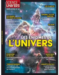 Les énigmes de l'univers - Science et Univers hors-série 18