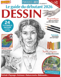 Maîtrisez le DESSIN - Pratique des Arts hors-série spécial n°1