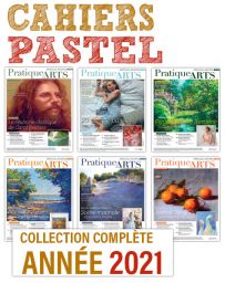 Collection 2021 suppléments PASTEL 6 numéros - Pratique des Arts