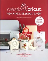 Mes créations Cricut Noël magique Mes créations Cricut Noël magique