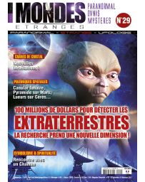 Mondes Etranges n°29 - 100 millions de dollars pour détecter les extraterrestres