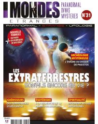 Mondes Etranges n°31 - Les extraterrestres sont-ils encore en vie ?