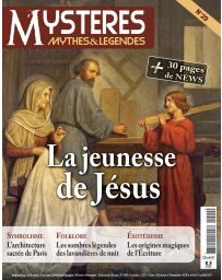 Mystères Mythes et Légende n°29 - La Jeunesse de Jésus, Symbolisme, Esotérisme