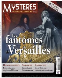Les fantômes de Versailles - Mystères, Mythes et Légendes numéro 32