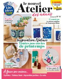 Inspiration nature : Toutes nos envies de printemps - Le Nouvel Atelier des Nanas n°19