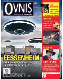 OVNIS 6 - Fessenheim : la centrale est-elle surveillée par les OVNIS ?