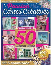 Passion Cartes Créatives 50 numéro spécial - 148 pages de créations