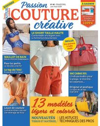 Passion Couture Créative 45 - Vos modèles colorés pour l'été
