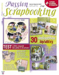 Passion Scrapbooking n°62 - 30 modèles inédits et 16 pages de papiers et étiquettes