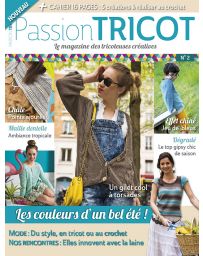 Passion Tricot n°2, le magazine des tricoteuses créatives 