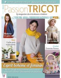 Passion Tricot n°5 - Des modèles à tricoter tendances et féminins