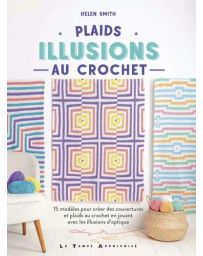 PLAIDS - ILLUSIONS AU CROCHET