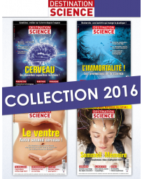 Collection 2016 complète - Destination Science : 4 numéros collectors