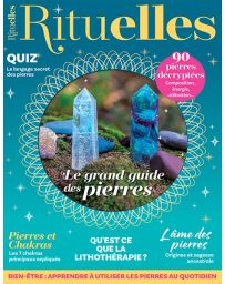 Rituelles hors-série - Le grand guide des pierres