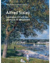 Alfred Sisley - Catalogue critique des peintures et des pastels
