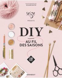 DIY au fil des saisons - Seize Paris