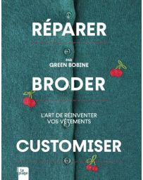 Réparer, Broder, Customiser
