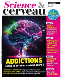 Addictions - Quand le cerveau devient accro - Science et Cerveau 18
