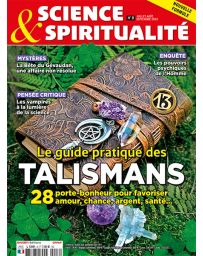 Le guide pratique des talismans - Science et Spiritualité numéro 8