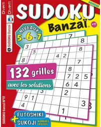 Sudoku Banzaï numéro 17 - Avec 132 grilles niveaux 5, 6 et 7