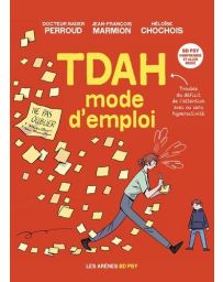 TDAH - Mode d'emploi