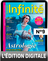 TÉLÉCHARGEMENT - Infinité n° 9 - Se relier au ciel pour se retrouver soi