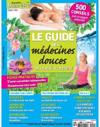 Le guide des médecines douces - Tout Savoir Bien-Etre n°12