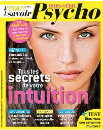 Tous les secrets de votre intuition - Tout Savoir Psycho - Hors-Série 1