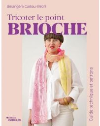 Tricoter le point brioche. Guide technique et patrons
