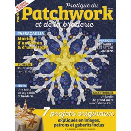 Pratique Du Patchwork Et De La Broderie Vos Projets Expliqu S En Images Patrons Et