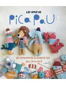 Les amis de Pica Pau - 20 amigurumis à crocheter Tome 2 - Yan Schenkel
