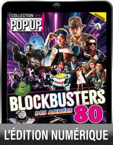 Version Digitale - Les BLOCKBUSTERS des années 1980 - Pop Up n°11
