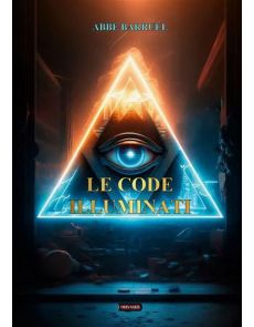 Le code Illuminati - Abbé Barruel
