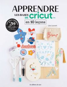 Apprendre les bases de Cricut en 10 leçons