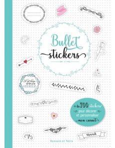 Bullet Stickers - Plus de 700 stickers pour personnaliser mes projets DIY