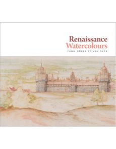 Renaissance Watercolours: From Dürer to Van Dyck