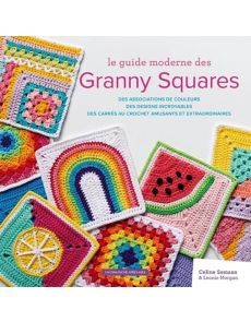 Le guide moderne des Granny Squares