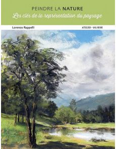 Peindre la nature - Par Lorenzo Rappelli