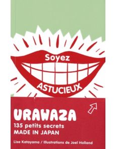Urawaza - Trucs et astuces made in Japan
