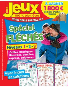 Mes jeux 100% Bien-Etre Spécial Fléchés - Hors-série spécial 04 Mes jeux 100% Bien-Etre Spécial Fléchés - Hors-série spécial 04