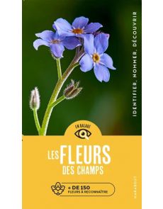 Les fleurs des champs - Plus de 150 fleurs à reconnaître - Par Eva-Maria Dreyer