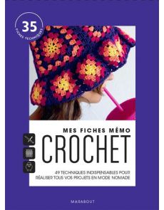 Mes fiches mémo Crochet - 49 techniques indispensables pour réaliser tous vos projets en mode nomade