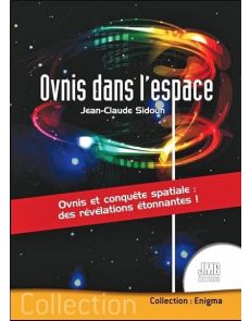 OVNIS dans l'espace - Des révélations étonnantes !