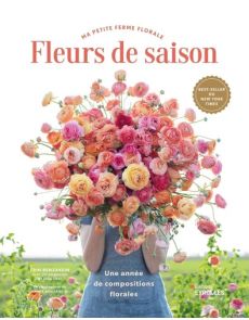 Fleurs de saison - Une année de compositions florales