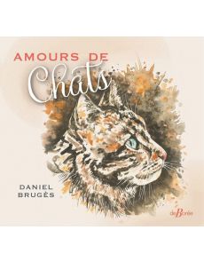 Amours de chats - Daniel Brugès
