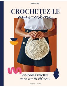 Crochetez-le vous-même - 15 modèles faciles et rapides à crocheter