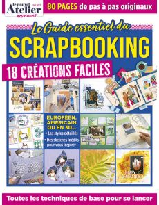 Hors-Série - Le guide essentiel du Scrapbooking - Spécial Débutants Hors-Série - Le guide essentiel du Scrapbooking - Spécial Débutants