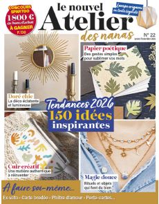 150 idées inspirantes - Le Nouvel Atelier des nanas n°22 150 idées inspirantes - Le Nouvel Atelier des nanas n°22