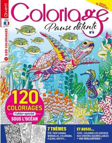 Coloriage Pause Détente 6 - Avec 120 coloriages et un cahier spécial "Sous l'océan"